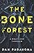 The Bone Forest (Wolf Lake Mystery Thriller Suspense Series)
