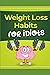 Weight Loss Habits for Idiots by James  Bonner