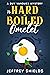 The Hard-Boiled Omelet: A G...