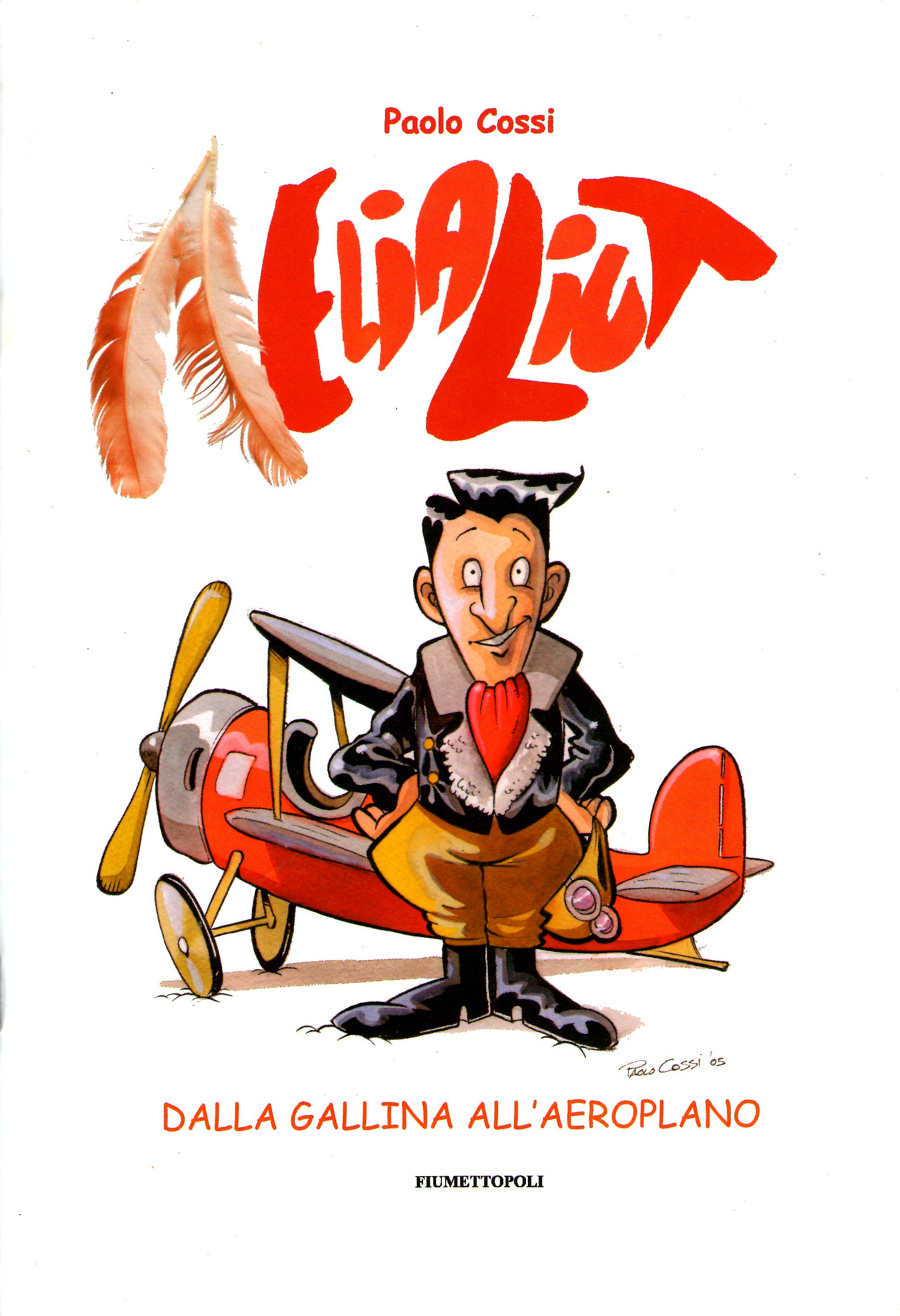 Elia Liut: Dalla gallina all'aeroplano (Paperback)