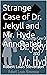 Strange Case of Dr. Jekyll and Mr. Hyde Annotated