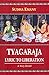 Tyagaraja: Lyric to Liberat...
