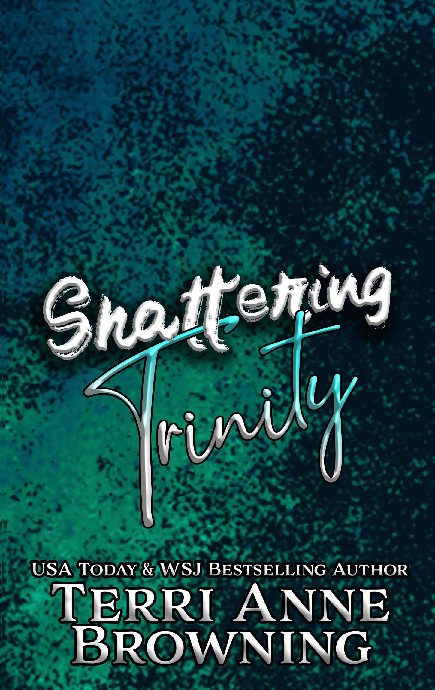Shattering Trinity (Rockers' Legacy, #9)
