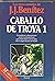 Caballo de Troya 1 [Paperback] Benitez J J
