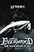 Everwood (The Weight Of It All): A LitRPG Fantasy Adventure