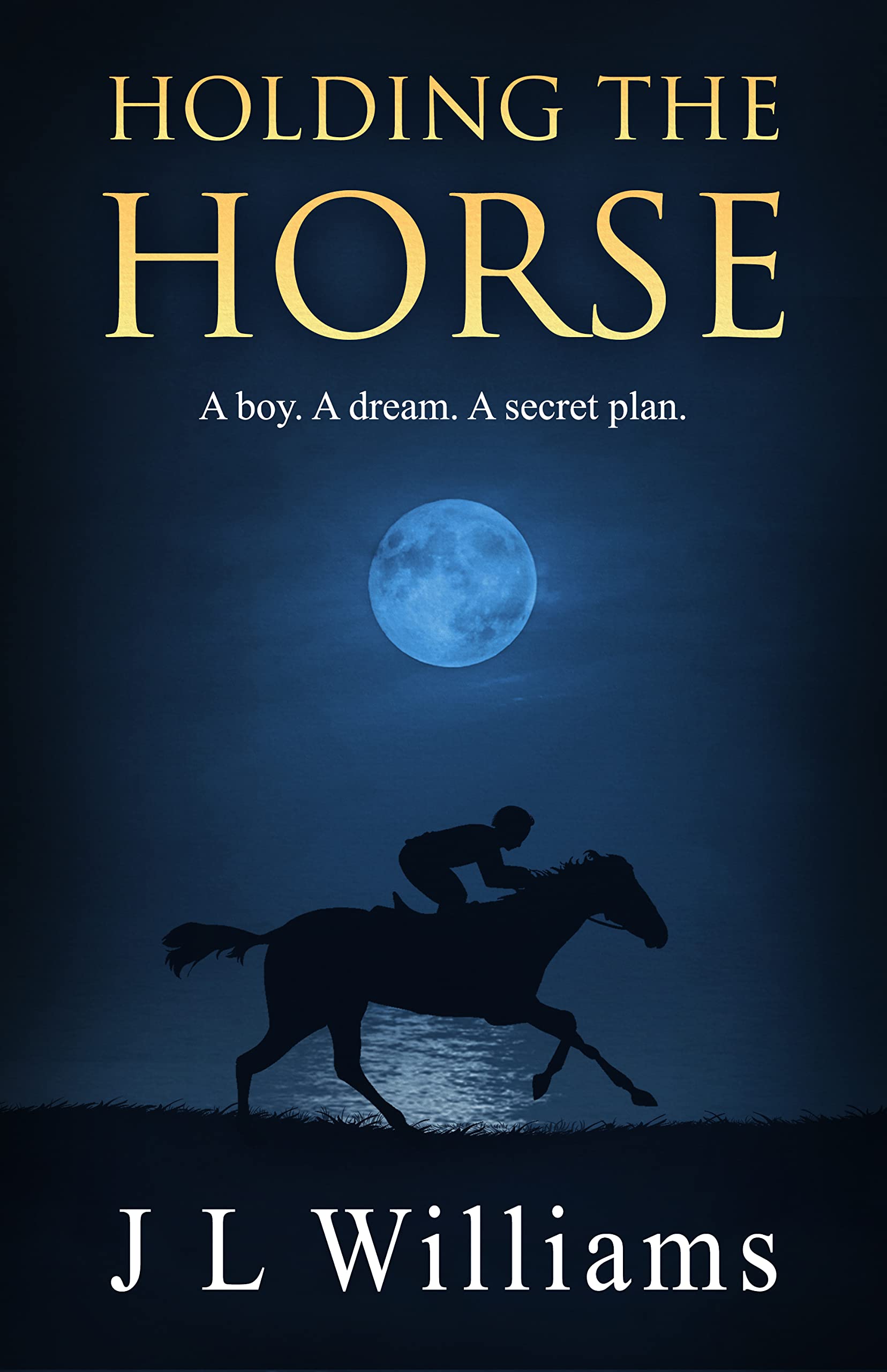 Holding The Horse (Holding The Horse Series Book 1)