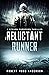 The Reluctant Runner (A Steven Popoford Thriller, #2) by Robert Wood Anderson