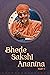 Bhede Sakshi Anantna: Part 1