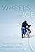 Wheels on Ice: Stories of C...