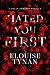 Hated You First