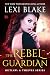 The Rebel Guardian (Outlaw ...