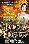 Mr. Darcy's Phoen...