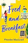 Fred and Breakfast