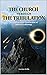 The Church Through the Tribulation: A Comprehensive Presentation of Biblical Eschatology