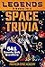 Legends Space Trivia: 3 boo...