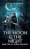 The Moon & The Night
