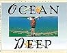 Ocean Deep Ocean Deep