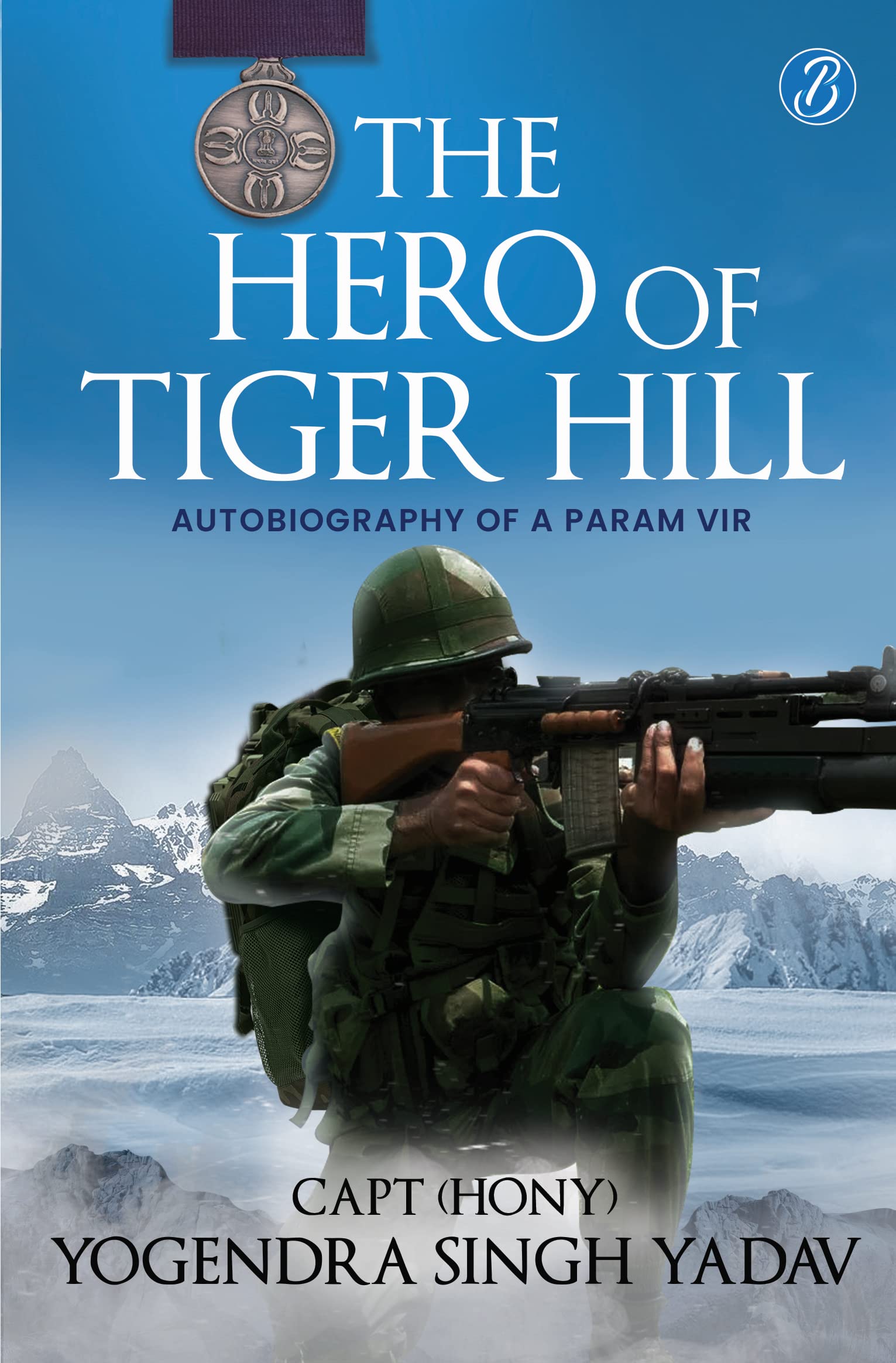 The Hero Of Tiger Hill (Kindle Edition)