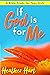 If God is for Me: A Bible S...