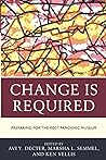 Change Is Required: Preparing for the Post-Pandemic Museum (American Association for State and Local History)