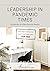 Leadership in Pandemic Time...