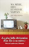 Ma mère, Dieu et ...