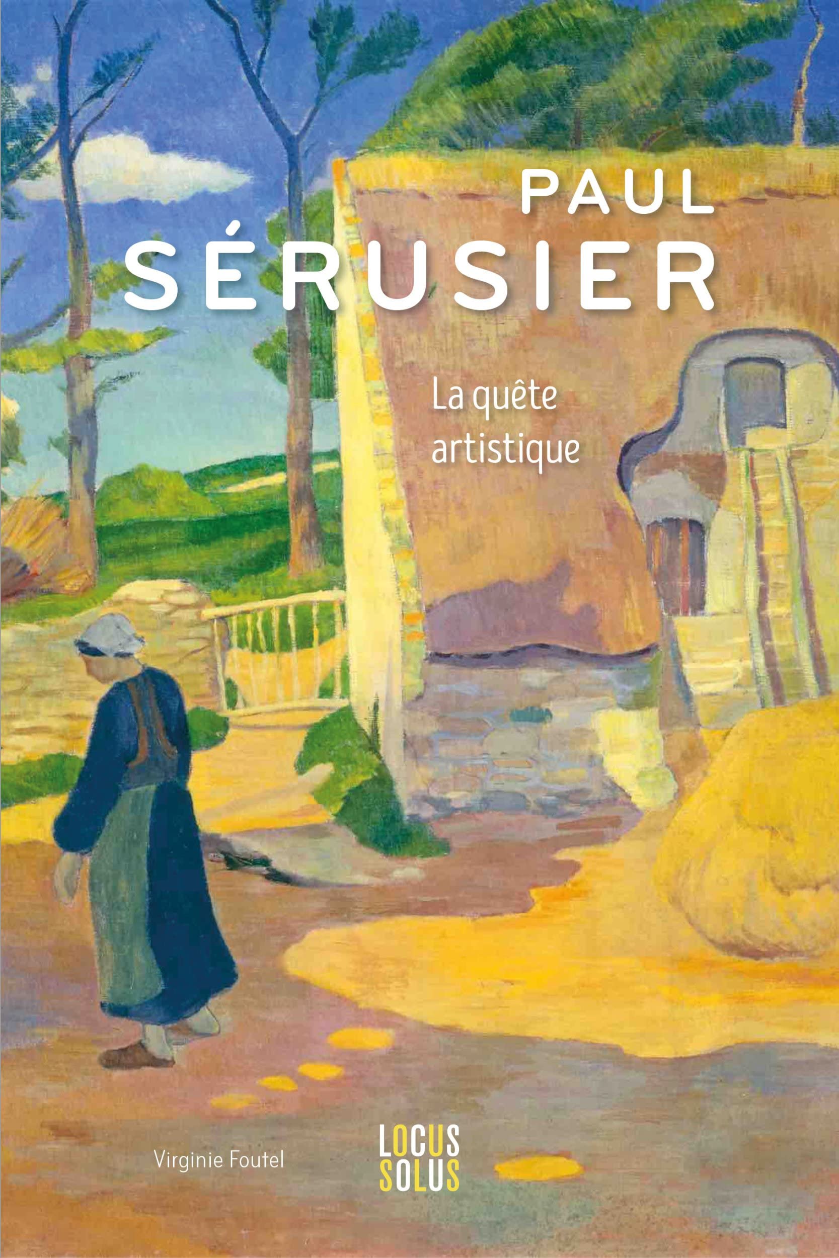 Paul Sérusier: Une quête artistique (Paperback)