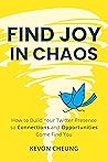 Find Joy in Chaos...