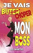 Je vais choper mon boss