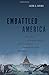 Embattled America: The Rise...