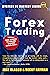 Mystery To Mastery Series: Forex Trading