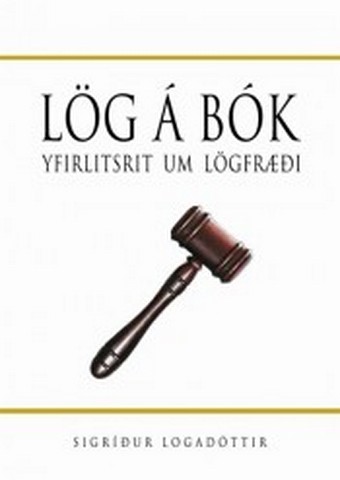 Lög á bók: Yfirlitsrit um lögfræði
