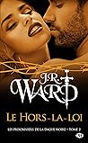 Les Prisonniers de la dague noire, T2  by J.R. Ward