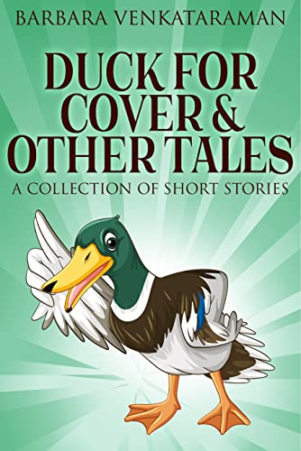 Duck for Cover & Other Tales (Kindle Edition)