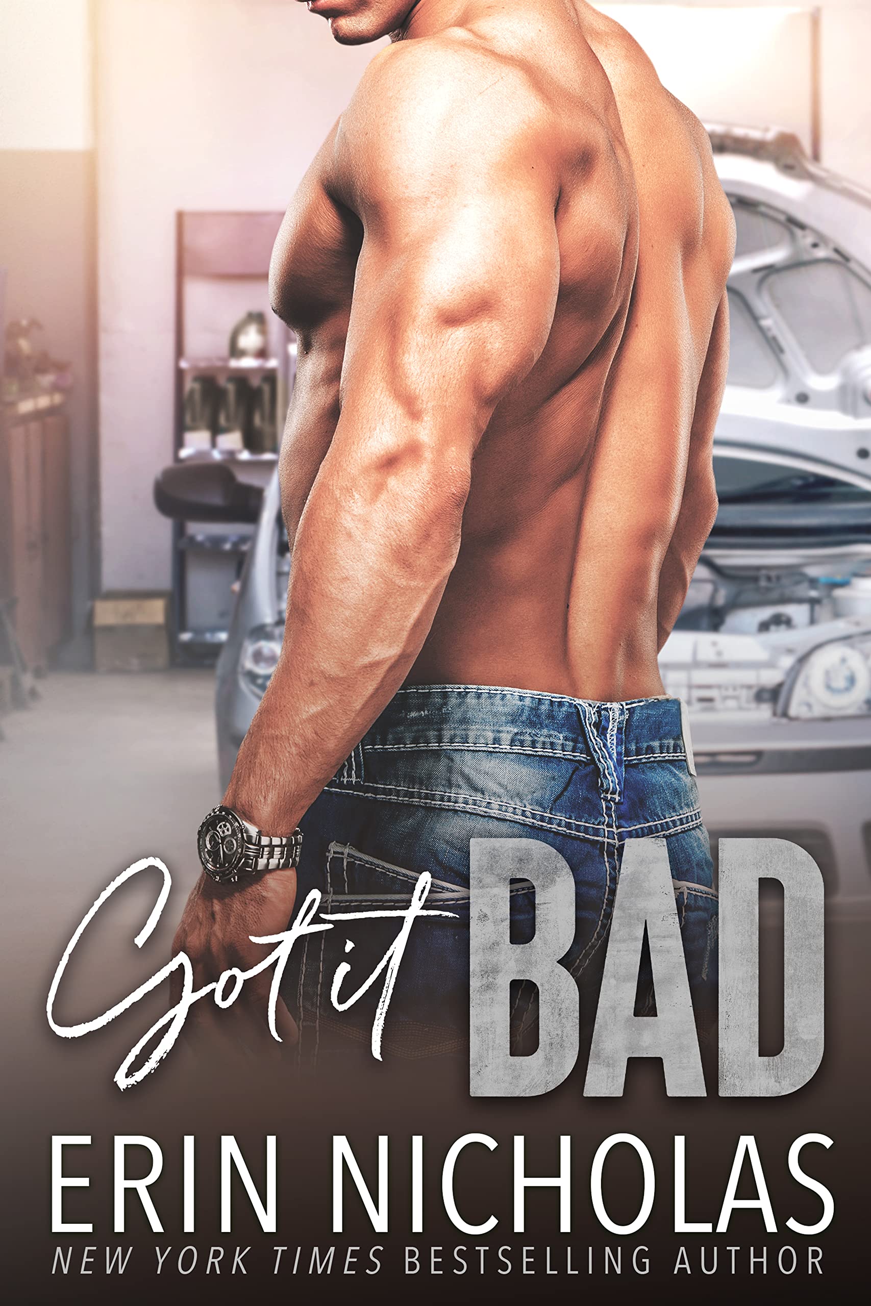 Got It Bad (Bad Boys of the Bayou, #8)