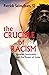 The Crucible of Racism by Patrick Saint Jean SJ The Crucible of Racism by Patrick Saint Jean SJ