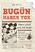 Bugün Haber Yok by Ümit Mutlu
