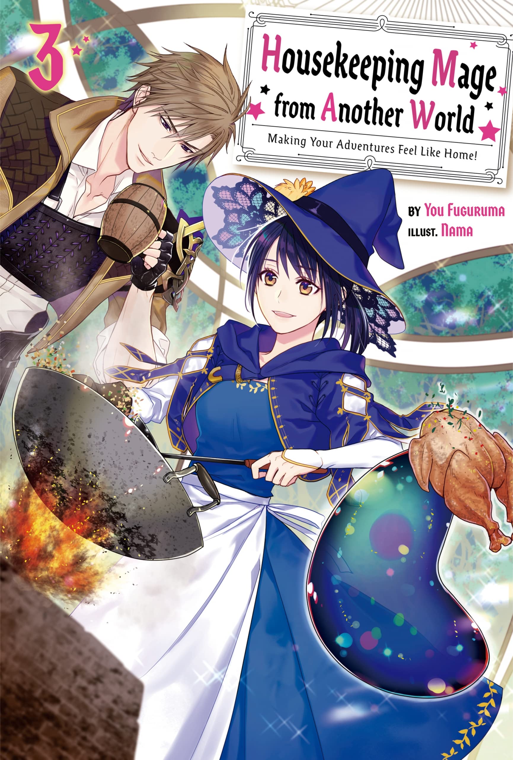 Housekeeping Mage from Another World: Making Your Adventures Feel Like Home! Volume 3 (Kindle Edition)