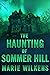 The Haunting of Sommer Hill...