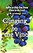Clinging to the Vine by Sheila Farr