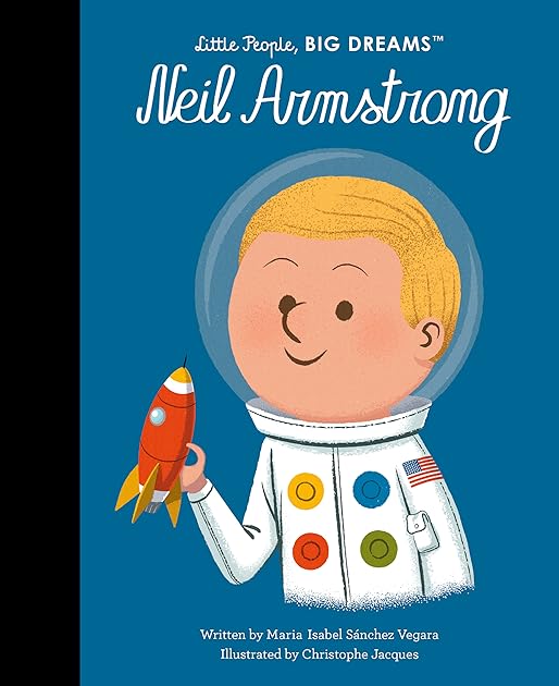 Neil Armstrong (Little People, BIG DREAMS, 82)