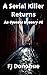 A Serial Killer Returns by FJ Donohue
