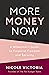 More Money Now: A Millennial’s Guide to Financial Freedom and Security (Budgeting Book)
