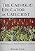 The Catholic Educator as Ca...