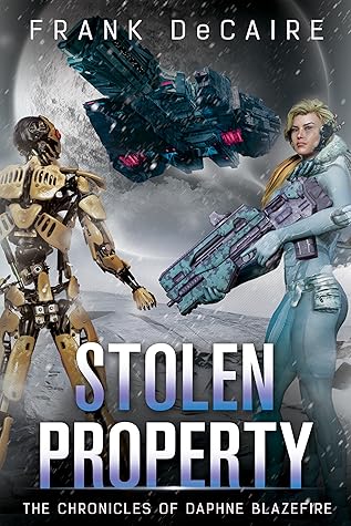 Stolen Property (The Chronicles of Daphne Blazefire Book 4)