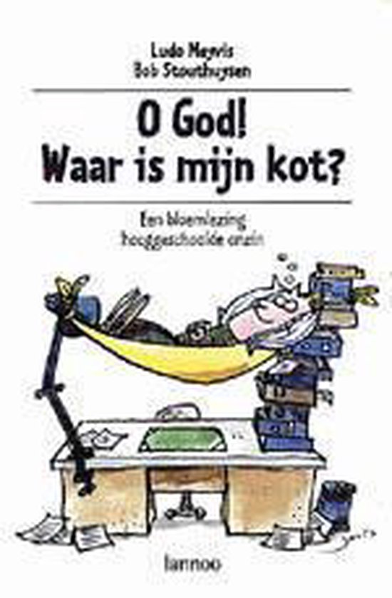 O God! Waar is mijn kot? (Hardcover)