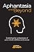 Aphantasia and Beyond: Expl...