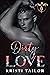 Dirty Love: A Romeo &Juliet...