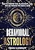 Behavioral Astrology