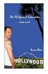 The Hollywood Chronicles (2003-2008)